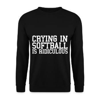 Pleurer Au Softball Est Ridicule 3 - Sweat-shirt Unisexe - noir - Devant - Alina (178cm) & Michal (187cm)