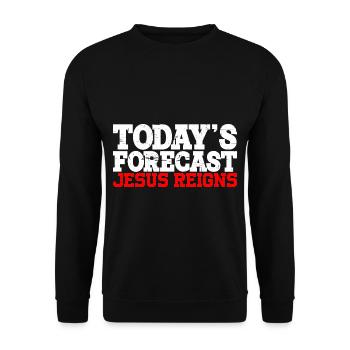 Today's Forecast, Jesus Reigns 6 - Unisex Sweatshirt - black - Front - Alina (178cm) & Michal (187cm)