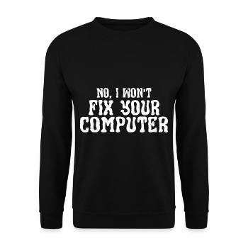 No, I Won't Fix Your Computer 13 - Unisex Pullover - Schwarz - Vorne - Alina (178cm) & Michal (187cm)