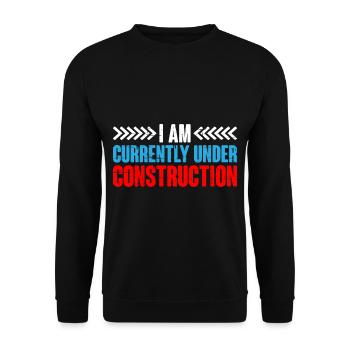 I Am Currently Under Construction 10 - Unisex Pullover - Schwarz - Vorne - Alina (178cm) & Michal (187cm)