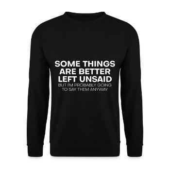 Certaines choses sont mieux laissées de côté - Sweat-shirt Unisexe - noir - Devant - Alina (178cm) & Michal (187cm)