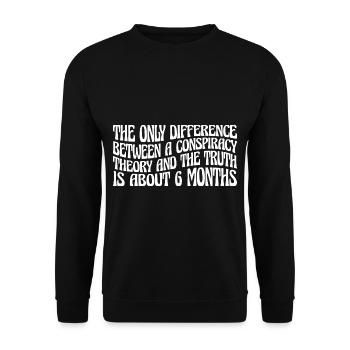 The Only Difference Between A Conspiracy Theory 28 - Unisex Pullover - Schwarz - Vorne - Alina (178cm) & Michal (187cm)