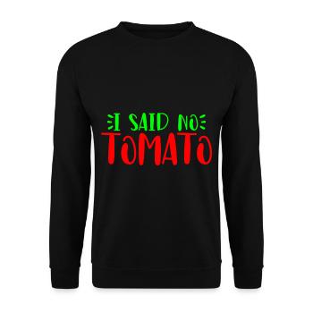 I Said No Tomato - Unisex Sweatshirt - black - Front - Alina (178cm) & Michal (187cm)