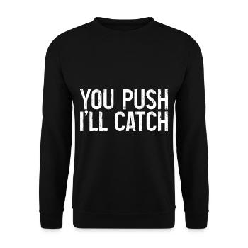 You Push I'll Catch 3 - Unisex Sweatshirt - black - Front - Alina (178cm) & Michal (187cm)