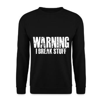 Warning I Break Stuff 16 - Unisex Pullover - Schwarz - Vorne - Alina (178cm) & Michal (187cm)