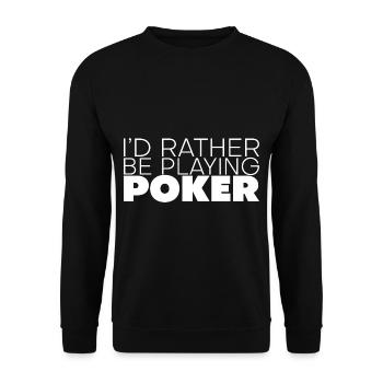 I'd Rather Be Playing Poker 3 - Unisex Sweatshirt - black - Front - Alina (178cm) & Michal (187cm)