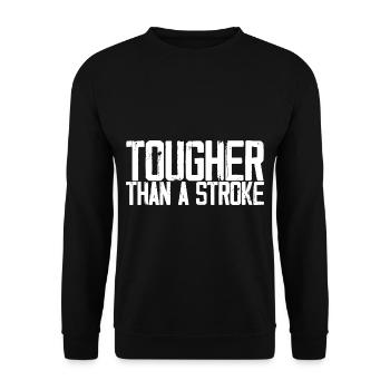 Tougher Than A Stroke 3 - Unisex Pullover - Schwarz - Vorne - Alina (178cm) & Michal (187cm)
