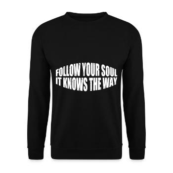 Follow Your Soul, It Knows The Way 4 - Unisex Pullover - Schwarz - Vorne - Alina (178cm) & Michal (187cm)