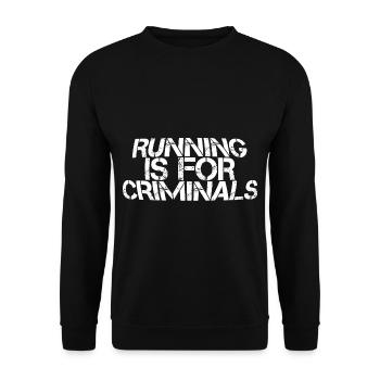 Running Is For Criminals 3 - Unisex Sweatshirt - black - Front - Alina (178cm) & Michal (187cm)
