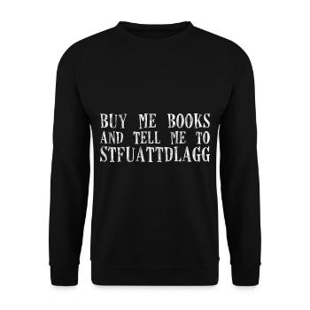 Achetez-moi des livres et dites-moi à Stfuattdlagg 3 - Sweat-shirt Unisexe - noir - Devant - Alina (178cm) & Michal (187cm)