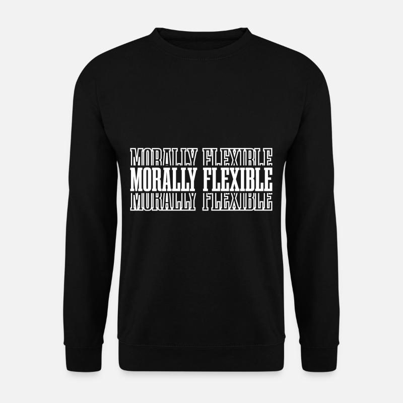 Morally Flexible 8 - Unisex Pullover - Schwarz