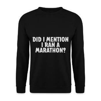Did I Mention I Ran A Marathon - Unisex Pullover - Schwarz - Vorne - Alina (178cm) & Michal (187cm)