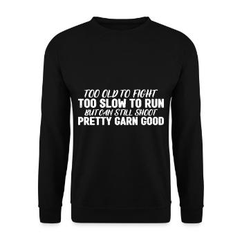 Too Old To Fight, Too Slow To Run 4 - Unisex Sweatshirt - black - Front - Alina (178cm) & Michal (187cm)