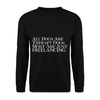 All Dogs Are Therapy Dogs, Most Are Freelancing 2 - Unisex Pullover - Schwarz - Vorne - Alina (178cm) & Michal (187cm)