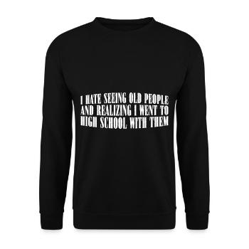 Realizing I Went To High School With Them 4 - Unisex Sweatshirt - black - Front - Alina (178cm) & Michal (187cm)