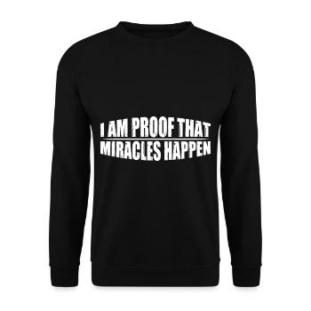 I Am Proof That Miracles Happen 8 - Unisex Sweatshirt - black - Front - Alina (178cm) & Michal (187cm)