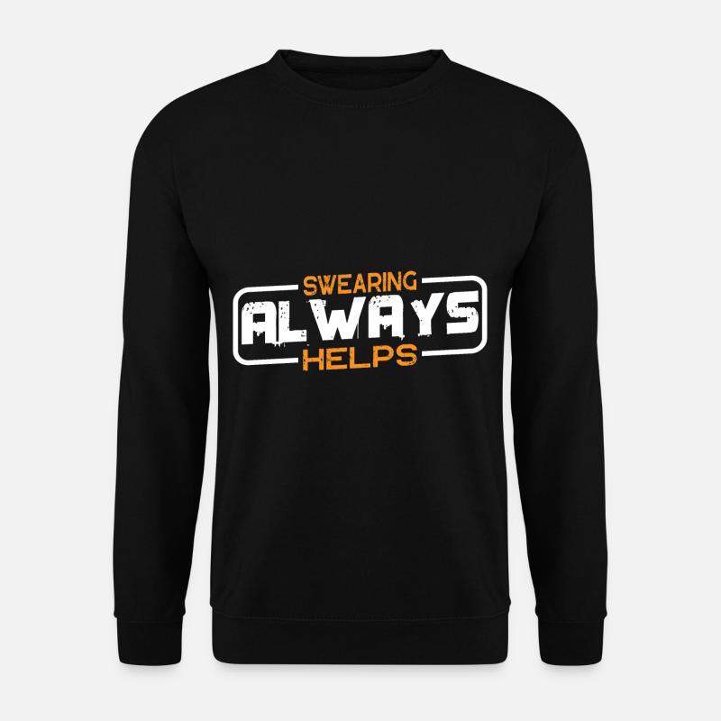 Swearing Always Helps 14 - Unisex Sweatshirt - black