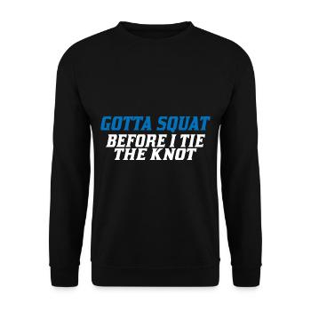 Gotta Squat Before I Tie The Knot 7 - Unisex Sweatshirt - black - Front - Alina (178cm) & Michal (187cm)