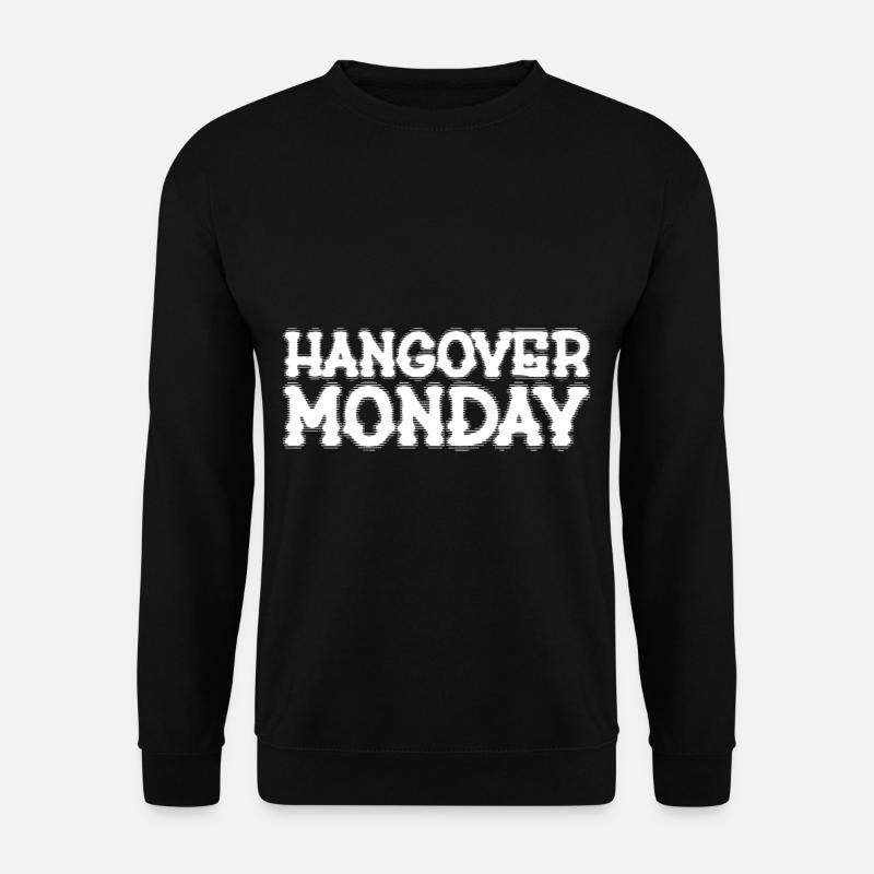 Hangover Monday - Unisex Pullover - Schwarz