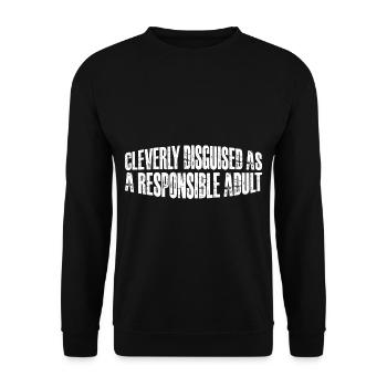 Cleverly Disguised As A Responsible Adult 28 - Unisex Sweatshirt - black - Front - Alina (178cm) & Michal (187cm)