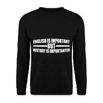 English Is Important But History Is Importanter 11 - Unisex Pullover - Schwarz - Vorne - Alina (178cm) & Michal (187cm)
