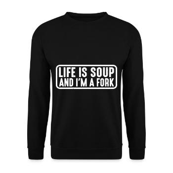 Life Is Soup And I'm A Fork 15 - Unisex Sweatshirt - black - Front - Alina (178cm) & Michal (187cm)