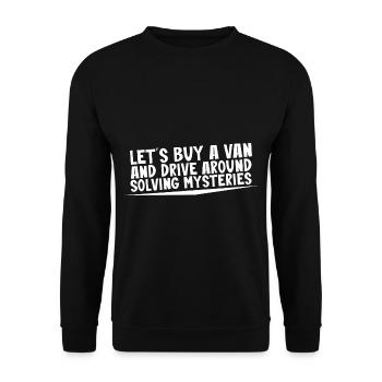 Permet d’acheter une camionnette et de conduire en résolvant des mystères1 - Sweat-shirt Unisexe - noir - Devant - Alina (178cm) & Michal (187cm)