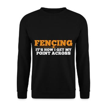 Fencing, It's How I Get My Point Across 4 - Unisex Pullover - Schwarz - Vorne - Alina (178cm) & Michal (187cm)