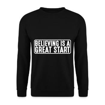 Believing is a great start 4 - Unisex Sweatshirt - black - Front - Alina (178cm) & Michal (187cm)