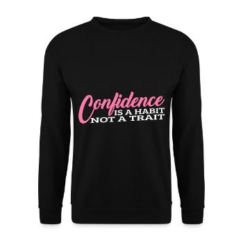 Confidence is a habit, not a trait 3 - Unisex Sweatshirt - black - Front - Alina (178cm) & Michal (187cm)