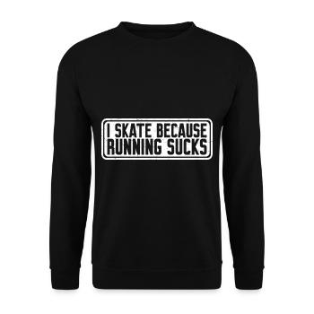 Je patine parce que courir craint 4 - Sweat-shirt Unisexe - noir - Devant - Alina (178cm) & Michal (187cm)
