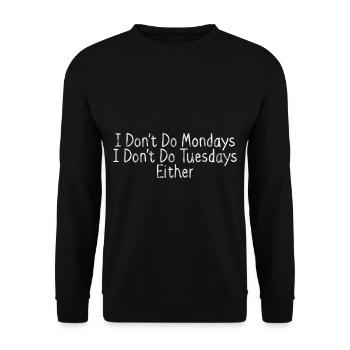 Je ne fais pas le lundi Je ne fais pas le mardi non plus 3 - Sweat-shirt Unisexe - noir - Devant - Alina (178cm) & Michal (187cm)