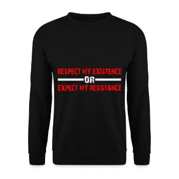 Respectez mon existence ou attendez-vous à ma résistance 15 - Sweat-shirt Unisexe - noir - Devant - Alina (178cm) & Michal (187cm)