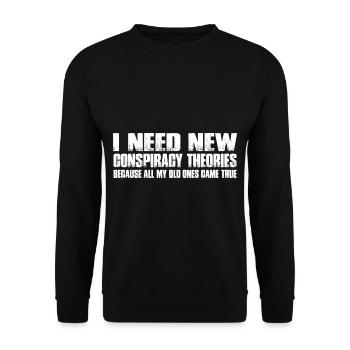 I Need New Conspiracy Theories 16 - Unisex Pullover - Schwarz - Vorne - Alina (178cm) & Michal (187cm)