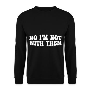 Non, je ne suis pas avec eux 30 - Sweat-shirt Unisexe - noir - Devant - Alina (178cm) & Michal (187cm)