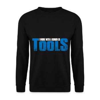 I Work With A Bunch Of Tools 22 - Unisex Pullover - Schwarz - Vorne - Alina (178cm) & Michal (187cm)