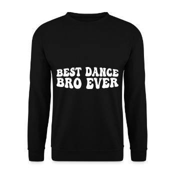 Best Dance Bro Ever 26 - Unisex Pullover - Schwarz - Vorne - Alina (178cm) & Michal (187cm)