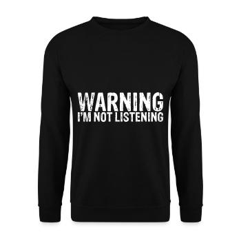 Warning I'm Not Listening 20 - Unisex Pullover - Schwarz - Vorne - Alina (178cm) & Michal (187cm)