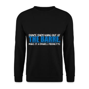 Dance Dads Hang Out At The Barre 4 - Unisex Pullover - Schwarz - Vorne - Alina (178cm) & Michal (187cm)