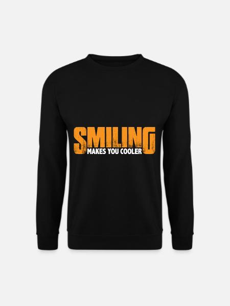 Smiling Makes You Cooler 4 - Unisex Sweatshirt - black