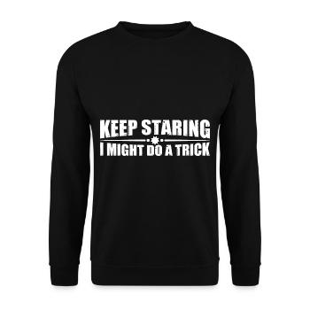 Keep Staring I Might Do A Trick 18 - Unisex Sweatshirt - black - Front - Alina (178cm) & Michal (187cm)
