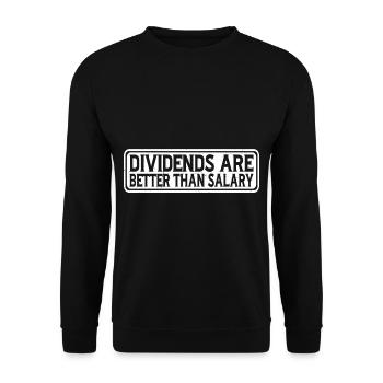 Dividends are better than salary 7 - Unisex Sweatshirt - black - Front - Alina (178cm) & Michal (187cm)
