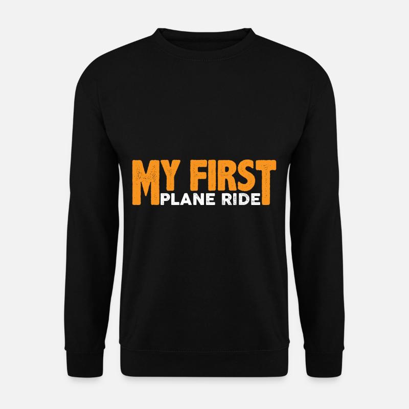 My First Plane Ride 57 - Unisex Sweatshirt - black