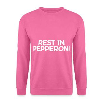 Rest In Pepperoni - Unisex Sweatshirt - pink - Front
