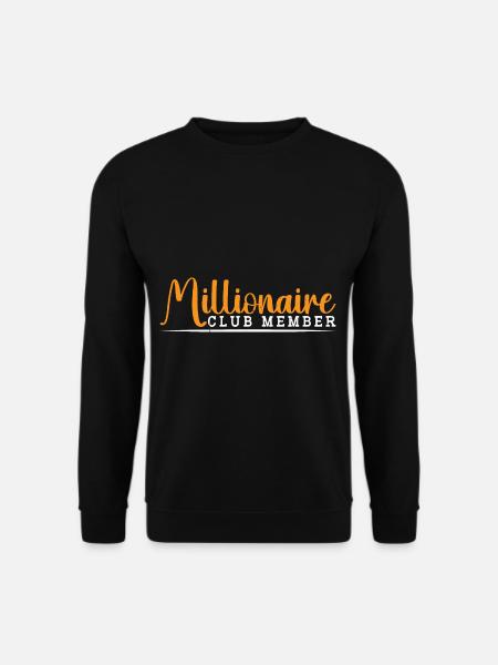 Millionaire Club Member 37 - Unisex Sweatshirt - black