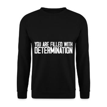 Vous êtes rempli de détermination 3 - Sweat-shirt Unisexe - noir - Devant - Alina (178cm) & Michal (187cm)