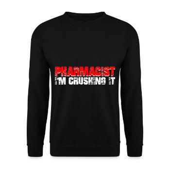 Pharmacist, I'm Crushing It 2 - Unisex Pullover - Schwarz - Vorne - Alina (178cm) & Michal (187cm)