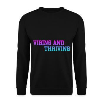 Vibing And Thriving 3 - Unisex Sweatshirt - black - Front - Alina (178cm) & Michal (187cm)