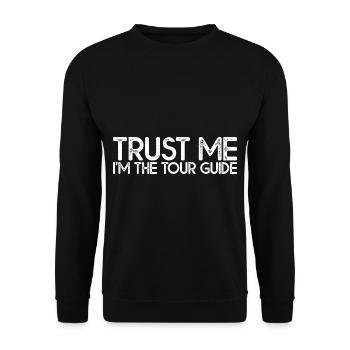 Trust Me I'm The Tour Guide 4 - Unisex Sweatshirt - black - Front - Alina (178cm) & Michal (187cm)