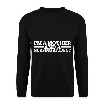 Je suis une mère et une étudiante en soins infirmiers 3 - Sweat-shirt Unisexe - noir - Devant - Alina (178cm) & Michal (187cm)